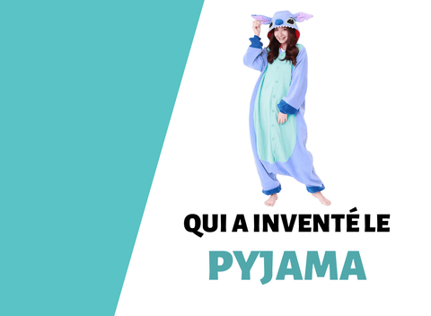 Qui a inventé le pyjama ?
