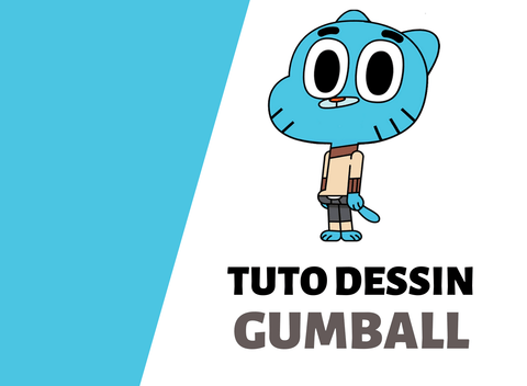 Comment dessiner Gumball ?